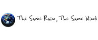 The Same Rain The Same Wind